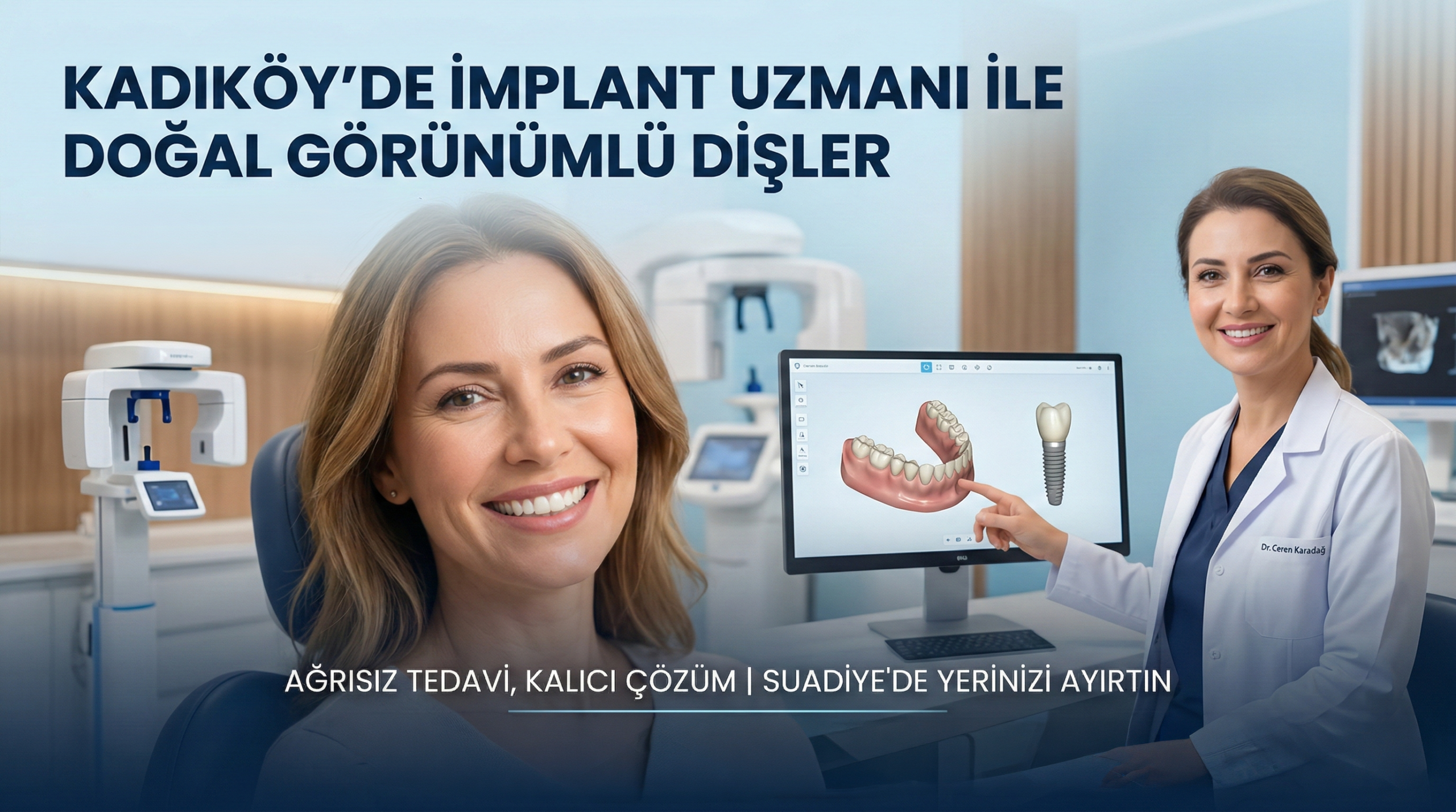 Kadıköy'de İmplant Uzmanı ile Doğal Görünümlü Dişler