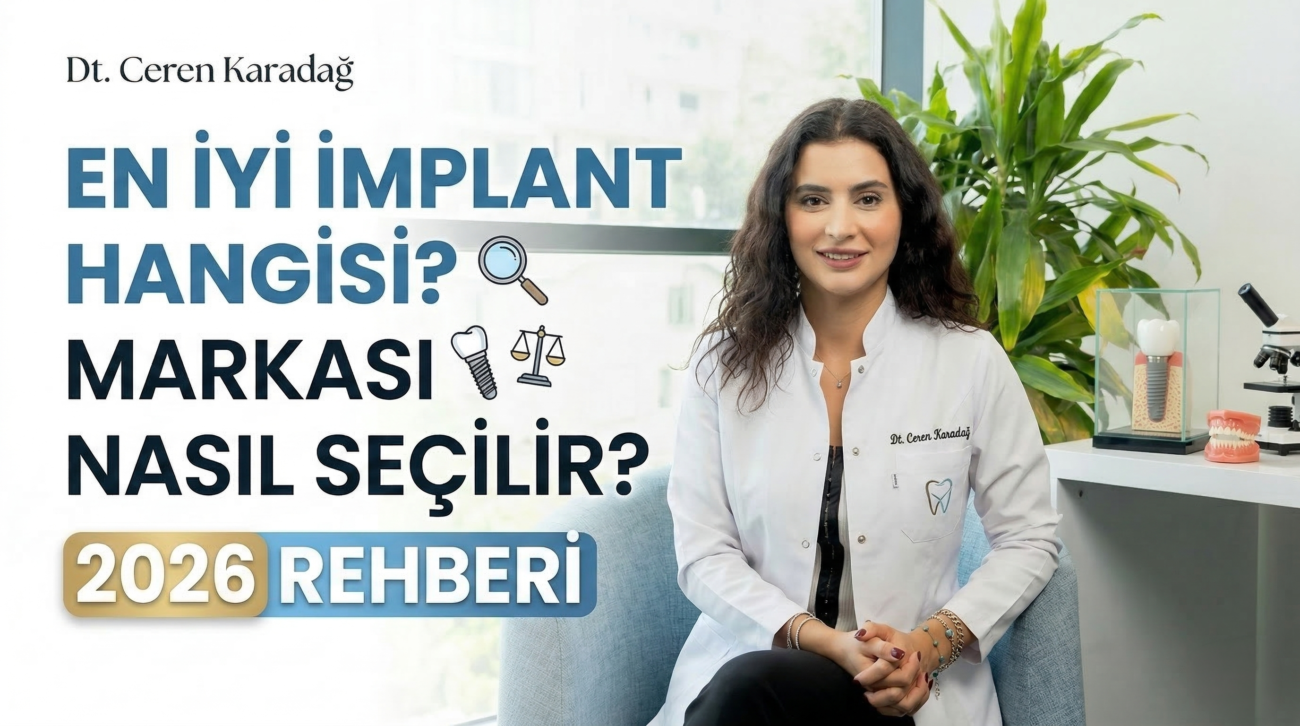 İmplant Markası Nasıl Seçilir (2026 Rehberi)