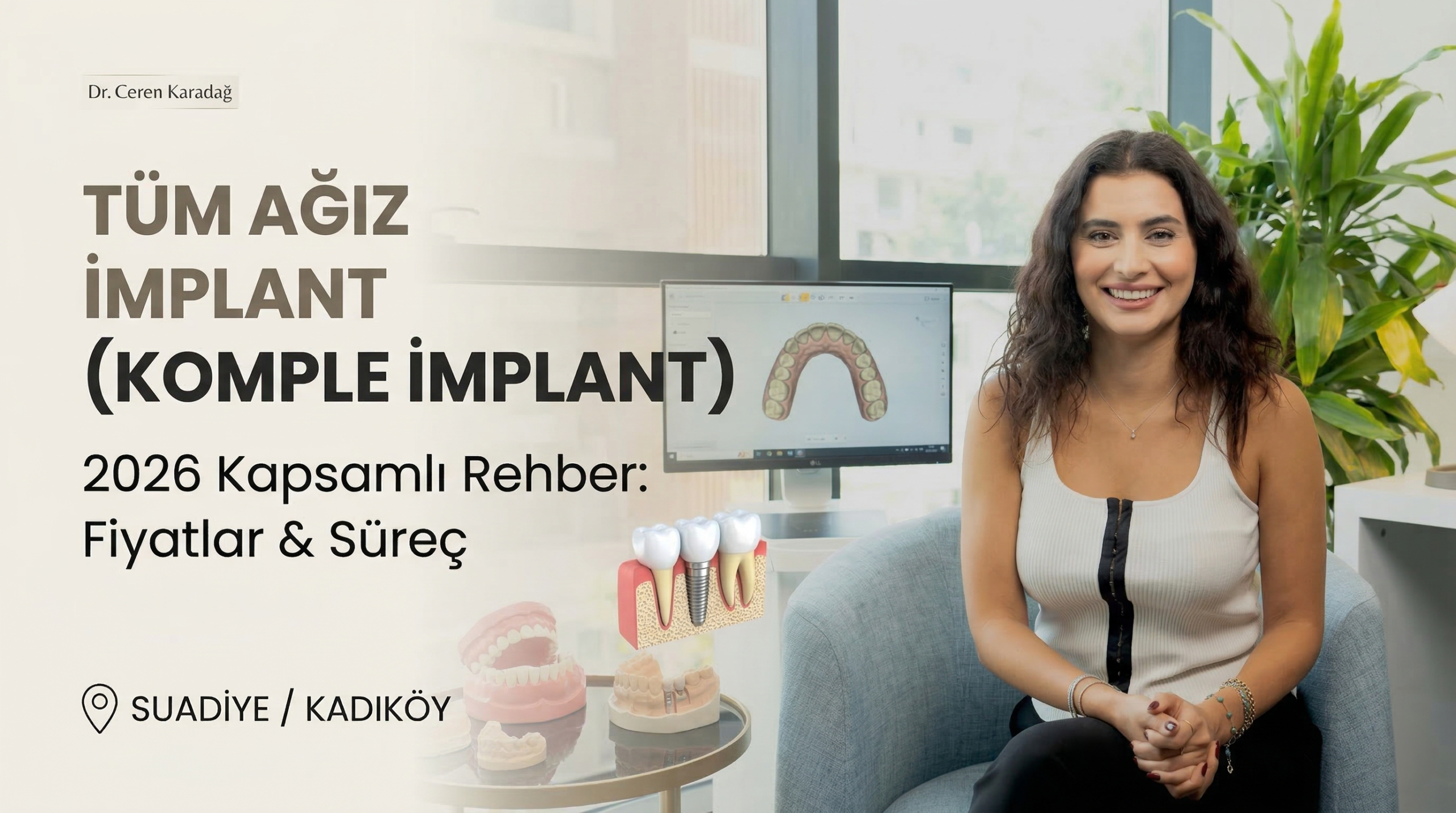 Tüm Ağız İmplant Tedavisi Komple İmplant Rehberi (2026)