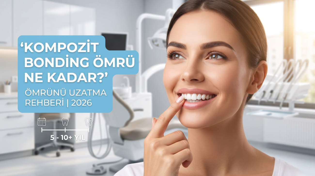 Kompozit Bonding Ne Kadar Dayanır
