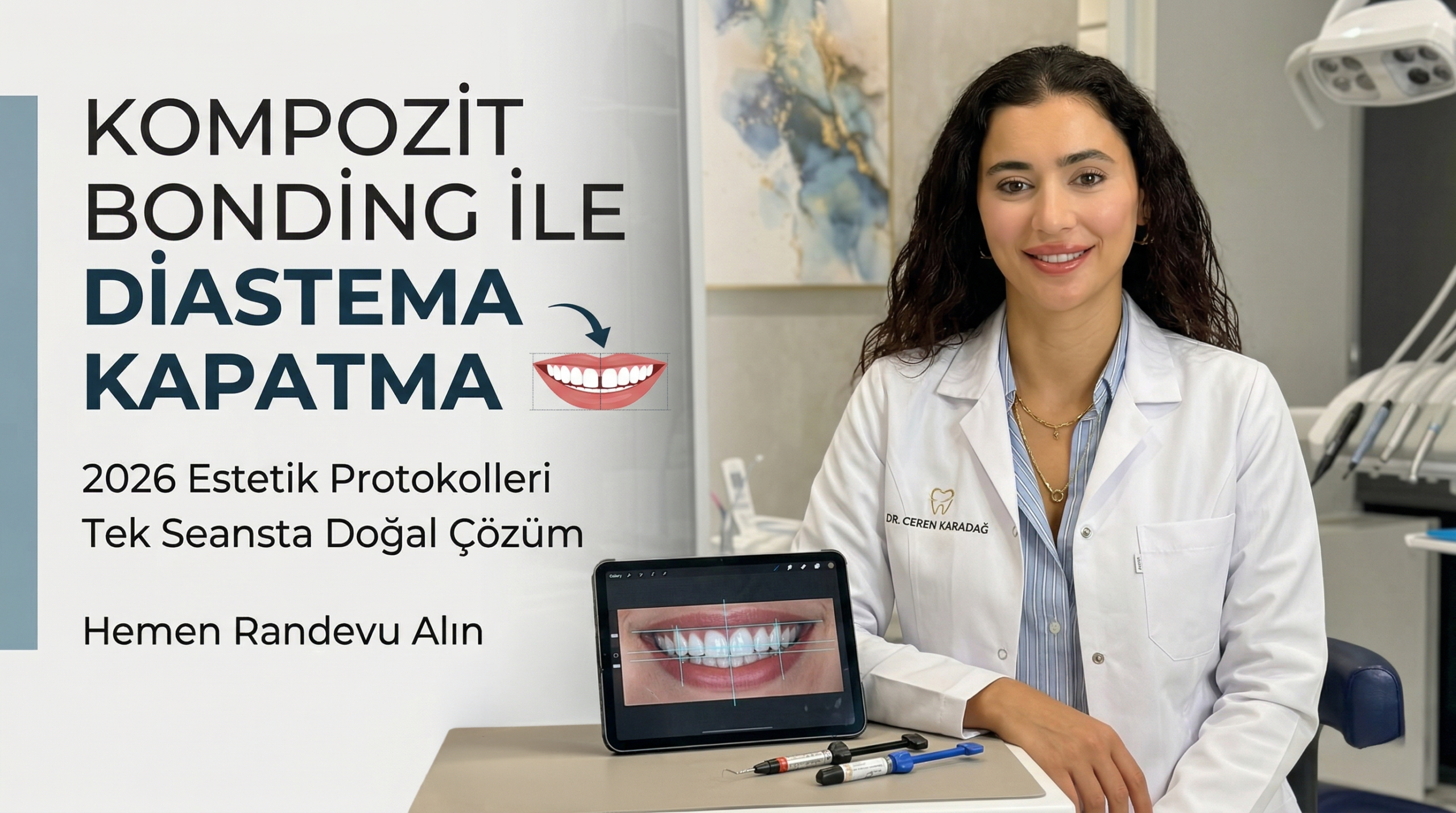 Kompozit Bonding ile Diastema Kapatma Nasıl Yapılır
